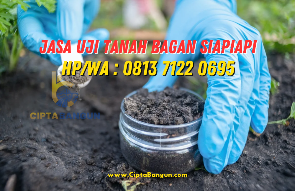 Jasa Uji Tanah di Bagan Siapiapi