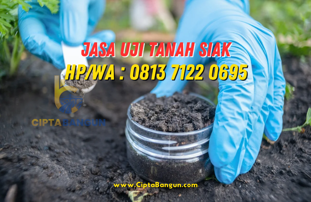 Jasa Uji Tanah di Siak