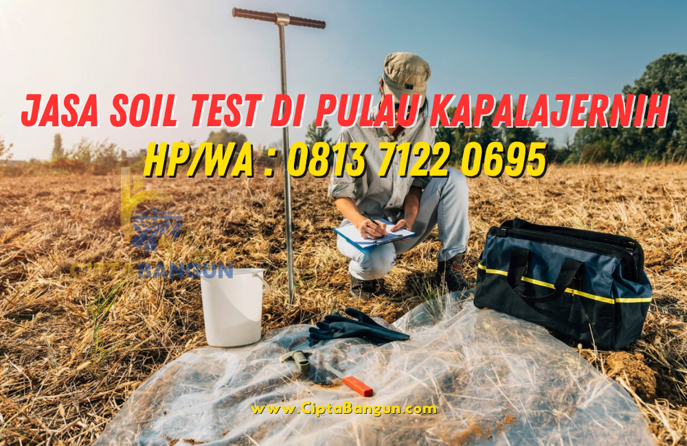 Jasa Soil Test di Pulau Kapalajernih