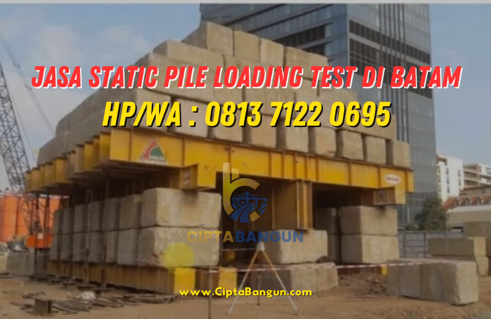 Jasa Static Pile Loading Test di Batam