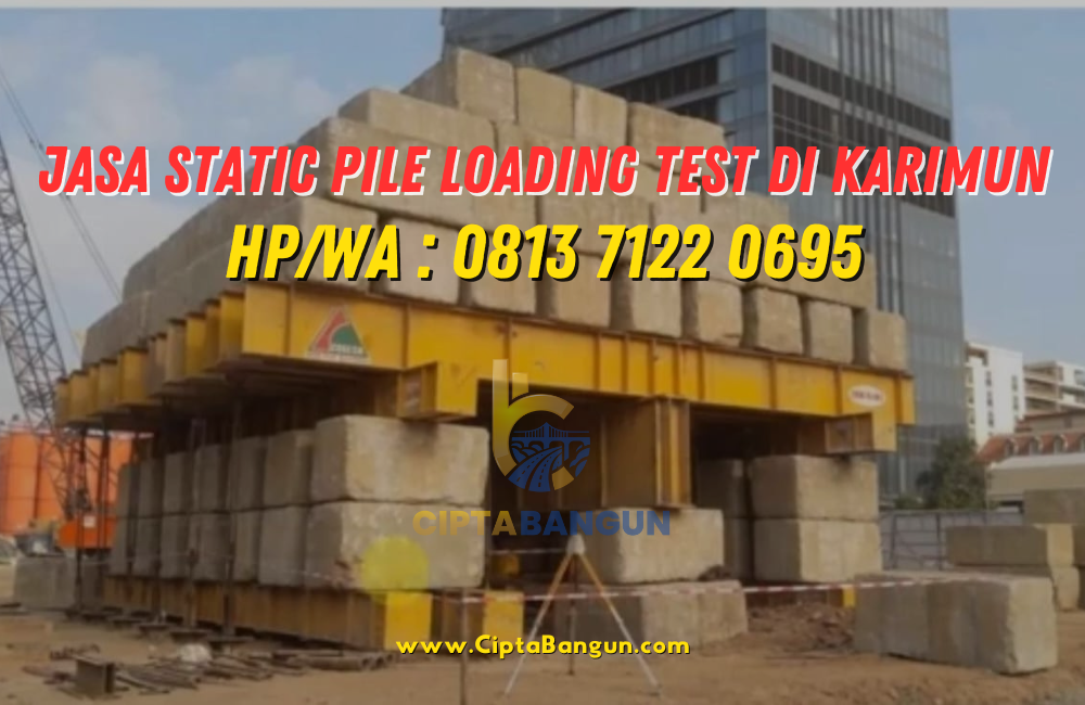 Jasa Static Pile Loading Test di Karimun