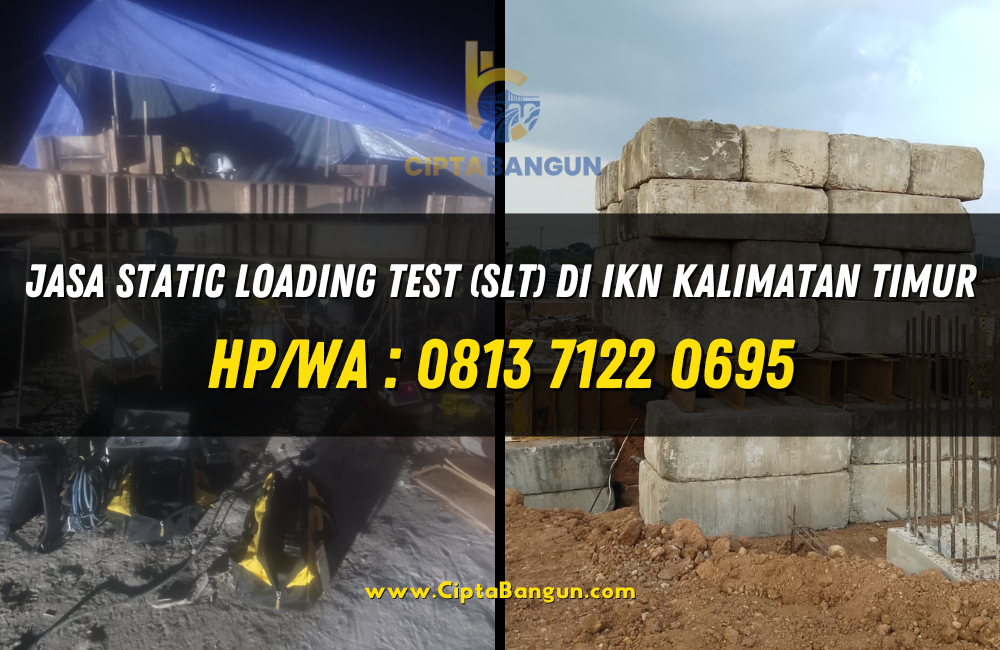 Jasa Static Loading Test (SLT) IKN Kalimatan Timur