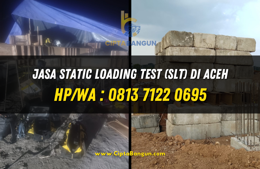 Jasa Static Loading Test (SLT) di Aceh