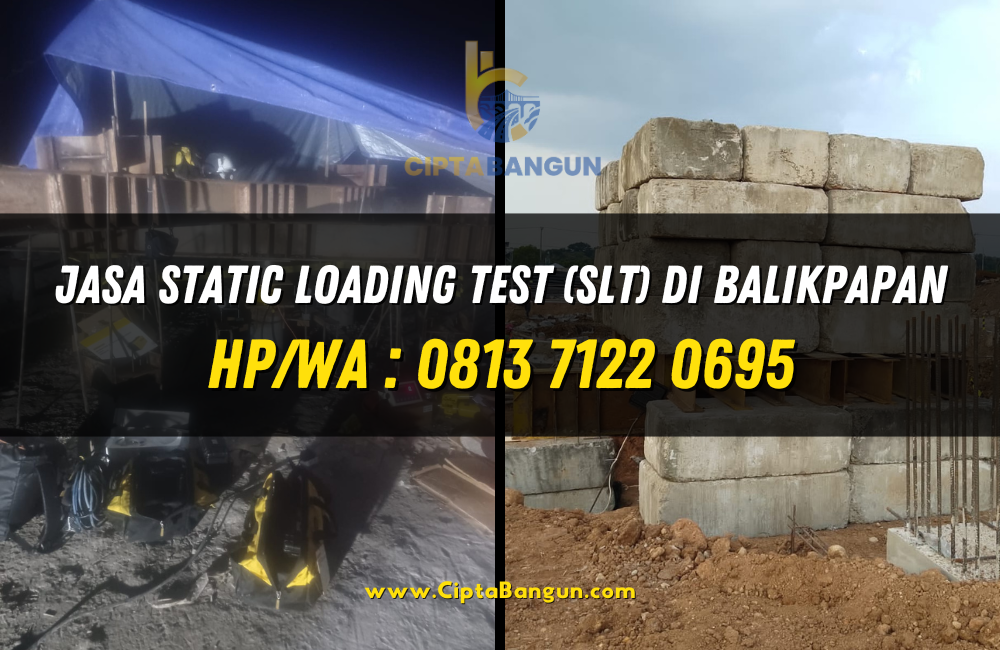 Jasa Static Loading Test (SLT) di Balikpapan