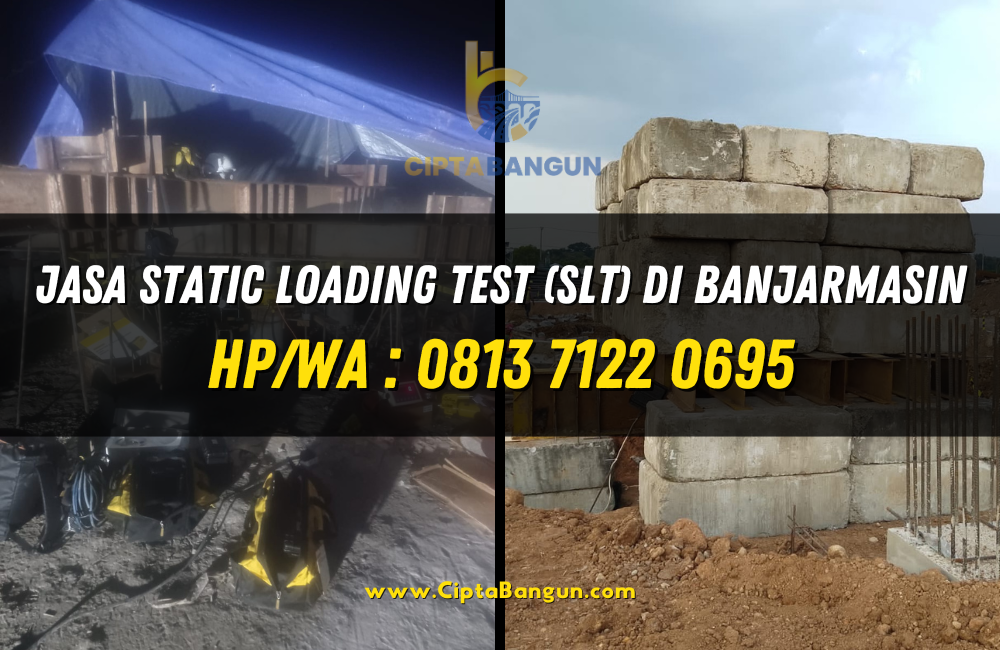 Jasa Static Loading Test (SLT) di Banjarmasin